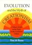 Evolution and the Myth of Creationism: A Basic Guide to the Facts in the Evolution Debate