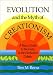 Evolution and the Myth of Creationism: A Basic Guide to the Facts in the Evolution Debate