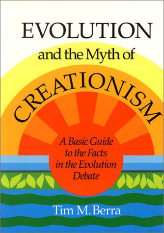 Evolution and the Myth of Creationism: A Basic Guide to the Facts in the Evolution Debate under Creationism in The Books Store