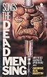 Songs the Dead Men Sing