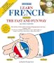 Learn French the Fast and Fun Way w/4 CDs