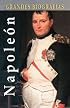 Napoleon (Grandes biografias series)