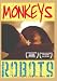 Search : Monkeys and Robots