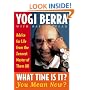 What Time Is It? You Mean Now? : Advice for Life from the Zennest Master of Them All