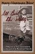 All but the Waltz: A Memoir of Five Generations in the Life of a Montana Family