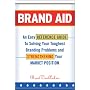 Brand Aid: An Easy Reference Guide to Solving Your&hellip by Brad VanAuken