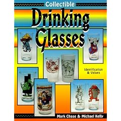 Collectible Drinking Glasses: Identification and Values