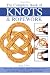 The Complete Book of Knots and Ropework