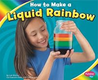 How to Make a Liquid Rainbow (Hands-On Science Fun)