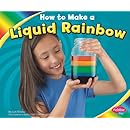 How to Make a Liquid Rainbow (Hands-On Science Fun)