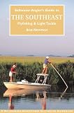 Saltwater Angler's Guide to the Southeast: Flyfishing and Light Tackle in the Carolinas and Georgia (Saltwater Angler's Guide Series)