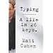 Typing: A Life in Twenty-Six Keys