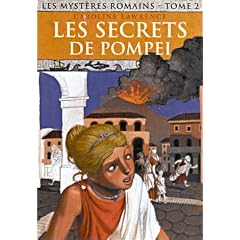 Les Myst�res romains, tome 2 : Les Secrets de Pomp�i