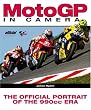 MotoGP in Camera: The Official Portrait of the 990cc Era