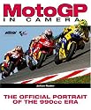 MotoGP in Camera: The Official Portrait of the 990cc Era