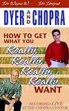 How to Get What You Really, Really, Really Want