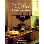 Le gout de la Provence de Paul Cezanne book cover