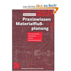 Praxiswissen Materialflu�planung: Transportieren, Handhaben, Lagern, Kommissionieren