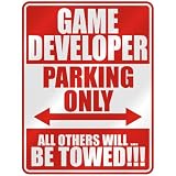  GAME DEVELOPER PARKING ONLY  PARKING SIGN OCCUPATIONS