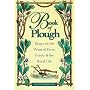 Book of Plough: Essays on the Virtue of Farm, Family & the Rural Life