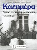 Kalimera. Griechisch für Anfänger: Kalimera, Griechisch für A