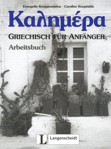 Kalimera. Griechisch f�r Anf�nger. Arbeitsbuch