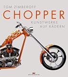Chopper. Kunstwerke auf R�dern