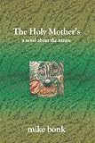 The Holy Mother's: A novel about the future