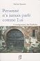 Personne n'a jamais parl� comme Lui : L'enseignement des Paraboles