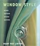 Window Style: Blinds, Curtains, Screens, and Shutters