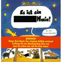 Es ist ein Arschloch, Maria!