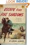 Escape from Five Shadows