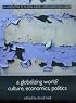 A Globalizing World?: Culture, Economics, Politics (Understanding Social Change)