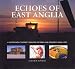 Book Echoes of East Anglia: The Lost Wartime Airfields of Norfolk and Suffolk
