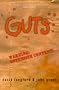 Guts: A Comedy of Manners