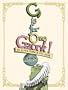 G Is for One Gzonk! (Limited Edition): An Alpha-number-bet Book