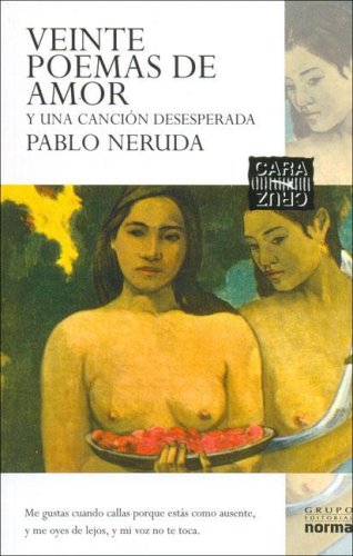 Veinte Poemas De Amor Y Una Cancion Desesperada (Cara y Cruz) (Cara y Cruz) (Cara y Cruz) under The Books Store