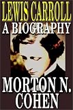 Lewis Carroll: A Biography (Vintage)
