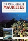 The Dive Sites of Mauritius Alan Mountain