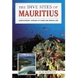 The Dive Sites of Mauritius by Alan Mountain
