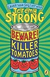 Beware! Killer tomatoes