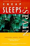Sandra Gustafson's Cheap Sleeps in Spain: A Traveler's Guide to the Best-Kept Secrets