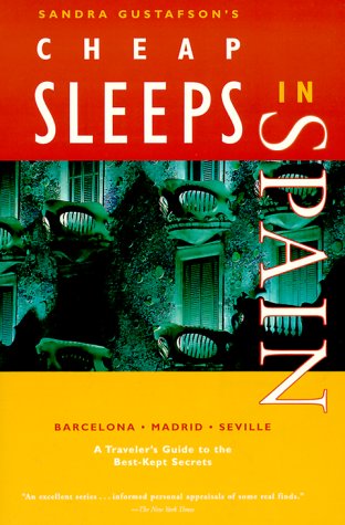 City Travel Guides Discounted  Books : Cheap Sleeps in Spain: A Traveler's Guide to the Best-Kept Secrets