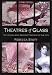 Books : Theatres of Glass: The Woman Who Brought the Sea to the City