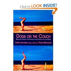 Dogs on the Couch: Behavior Therapy for Training and Caring for Your Dog