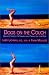 Dogs on the Couch: Behavior Therapy for Training and Caring for Your Dog