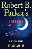 Robert B. Parker's Lullaby (Spenser)