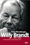 Willy Brandt: 1913-1992 Visionar Und Realist (German Edition)