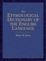 An Etymological Dictionary of the English Language