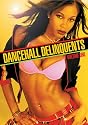 Dancehall Delinquents 1 (2pc) (Bonc) [DVD] [2005] [Region 1] [US Import] [NTSC]